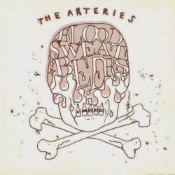 The Arteries : Blood, Sweat and Beers